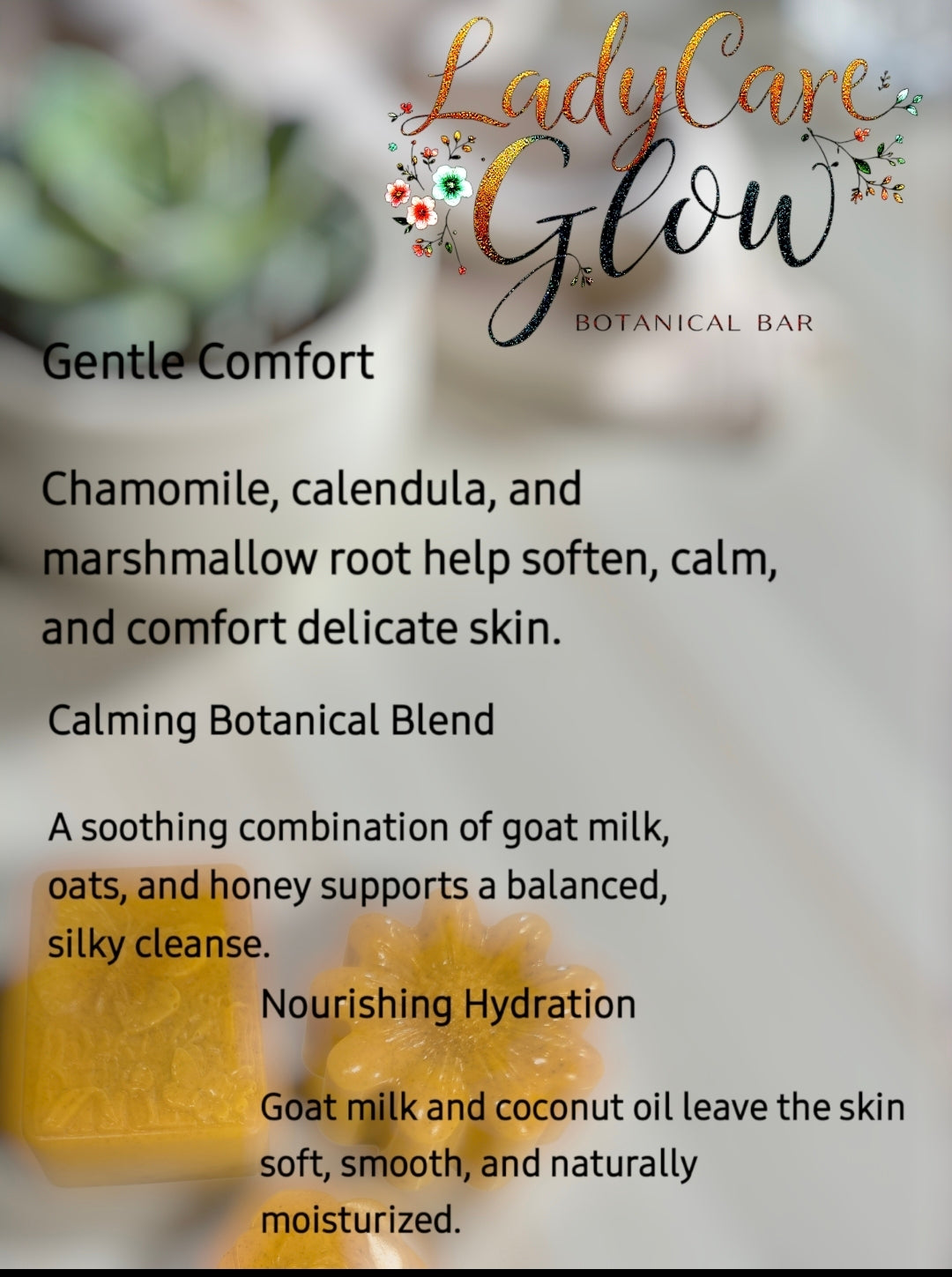 LadyCare Glow – Botanical Bar
Gentle • Calming • Nourishing
